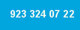 923 324 07 22